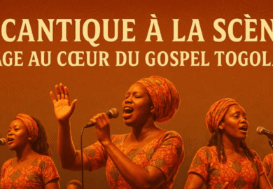 DU CANTIQUE A LA SCENE : VOYAGE AU CŒUR DU GOSPEL TOGOLAIS